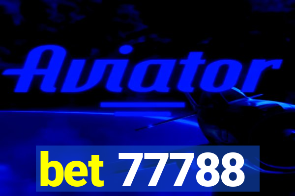 bet 77788